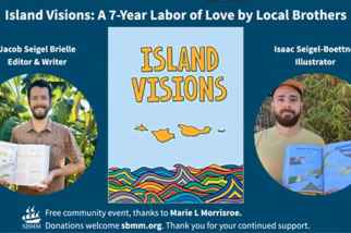 Island Visions: A 7-Year Labor of Love by Local Brothers +40 More